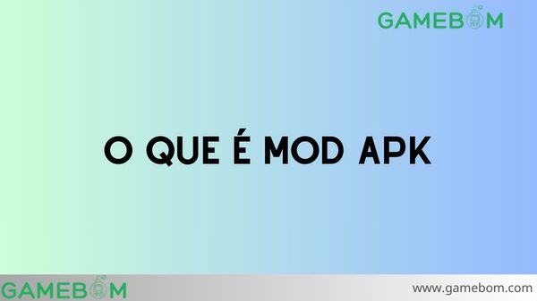 O que é MOD APK? Entenda Como Funciona e Seus Benefícios